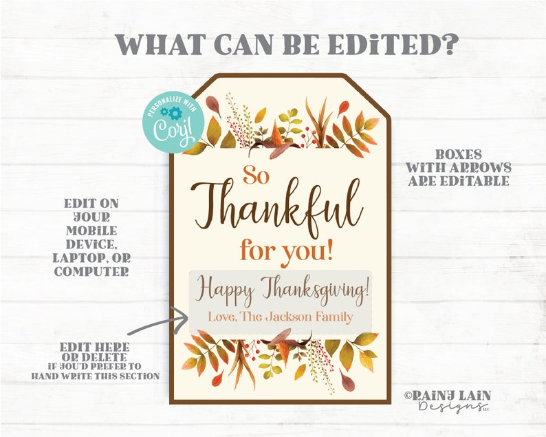 May include: Editable Thanksgiving gift tag with a fall foliage design. The tag says "So Thankful for you! Happy Thanksgiving! Love, The Jackson Family".
