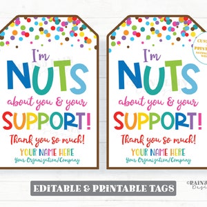 I&#39;m Nuts about You and Your support Tags We&#39;re Nuts Fundraiser Thank You Nuts and Candy Fundraiser Editable Fundraising Gift Tag Printable