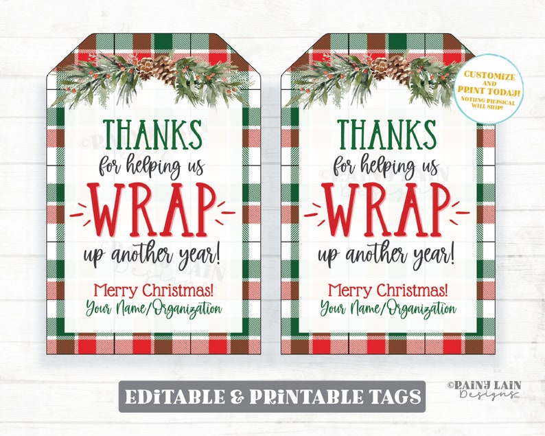 May include: Two printable gift tags with a red and green plaid background. The tags feature a watercolor illustration of a pine branch with pine cones and the text "THANKS for helping us WRAP up another year! Merry Christmas! Your Name/Organization".