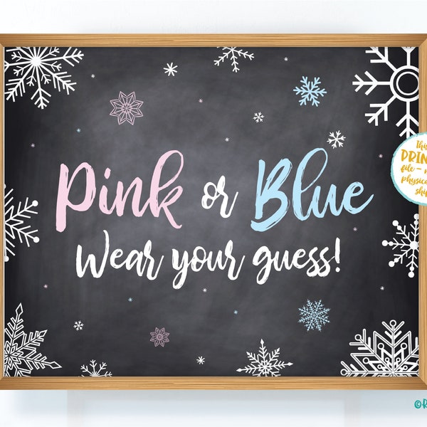 Pink or Blue Wear Your Guess Sign, Winter Gender Reveal Sign, Gender Reveal Poster, Snowflakes, Snow, Printable Chalkboard