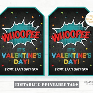 May include: Two printable Valentine's Day gift tags with a chalkboard background. The tags feature a colourful comic book style speech bubble with the word "WHOOPEE" in red letters. The text "It's Valentine's Day!" is written in rainbow colours. The tags are customizable and include the text "From: Liam Sampson".