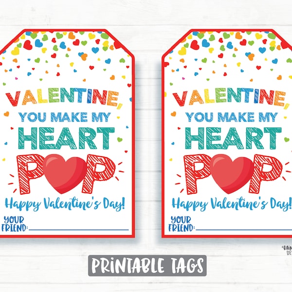 You Make My Heart Pop Valentine Pop Valentine Tag Lollipop, Popcorn, Pop Candy, Sucker Balloon, Preschool Classroom Printable Kids Non-Candy