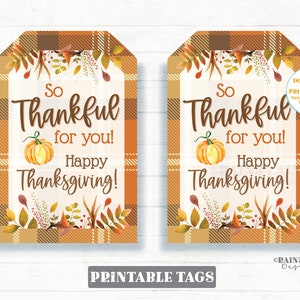 Thankful for you tags Thanksgiving Printable Appreciation Happy Thanksgiving Staff Teacher School Employee Company PTO Favor Realtor Plaid