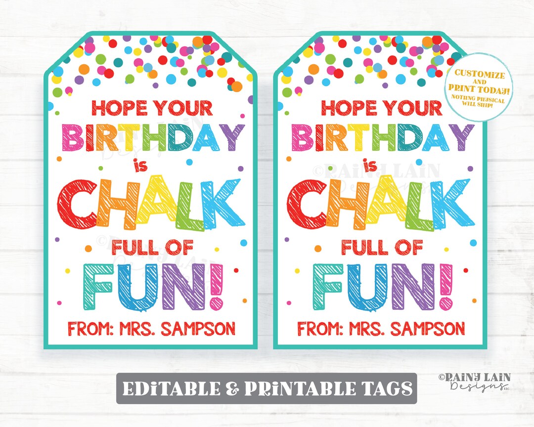 Hope Your Birthday is Chalk Full of Fun Tag Happy Birthday Tags Chalk ...