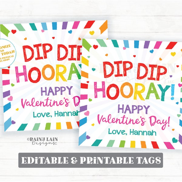 Dip Dip Hooray Tag, Happy Valentine's Day, Candy Dip Preschool Fun, Classroom Printable Kids Candy Editable Easy Valentine