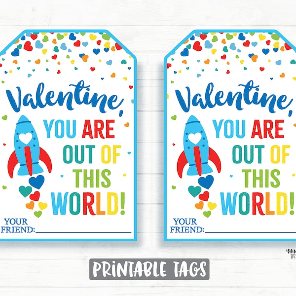 Valentine You Are Out of the World, Rocket, Astronaut, Space Valentine Tags, Preschool Classroom Printable Kids Non-Candy Valentine Tag