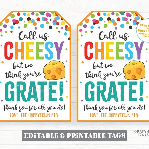 Cheese Gift Tag Call Us Cheesy We Think You're Grate Charcuterie Box Chips Crackers Thank you Employee Appreciation Staff Teacher PTO School