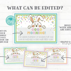 May include: Editable Easter egg hunt clue cards with a bunny rabbit illustration and confetti background. The text on the cards reads "Good Morning! I've hidden a basket of goodies for you! Look in this egg to find your first clue!" and "Bunny Clue".