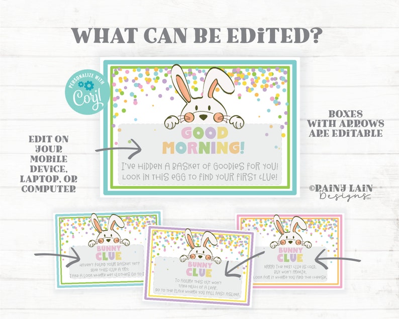 May include: Editable Easter egg hunt clue cards with a bunny rabbit illustration and confetti background. The text on the cards reads "Good Morning! I've hidden a basket of goodies for you! Look in this egg to find your first clue!" and "Bunny Clue".