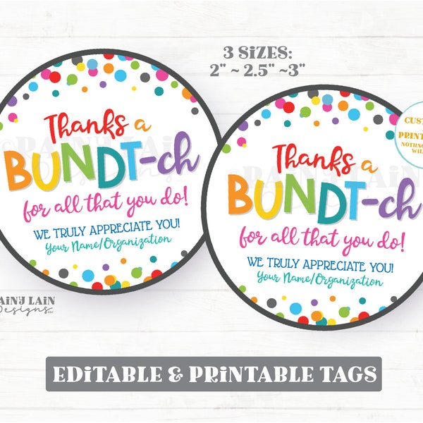 Bundt Cake Gift Tag Thanks a Bundt-ch for all You do Bundt'ch Homemade Hostess Appreciation Favor Neighbor Employee Staff Teacher Thank you