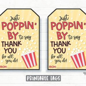 Popcorn Thank You Tag just poppin by to say thank you for all you do Just Poppin By Tag Popping by tag teacher, staff, employee appreciation