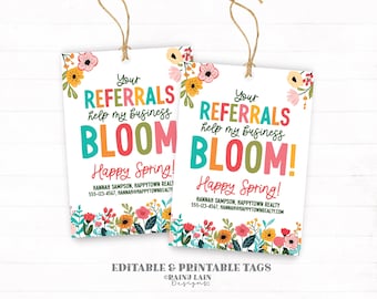 May include: Two colorful floral-themed gift tags with the text "Your Referrals help my business BLOOM! Happy Spring!" and contact information for Hannah Sampson, Happytown Realty.