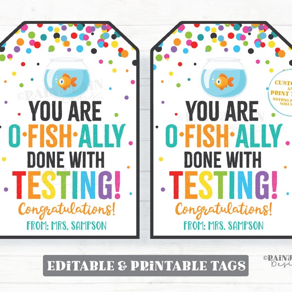 You are o-fish-ally done with testing tag O Fish Ally student goldfish gold fish Congratulations gift PTO School Classroom