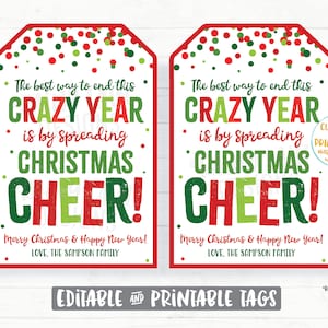 The Best Way to End This Crazy Year is by Spreading Christmas Cheer Christmas Gift Tag Holiday Employee Staff Thank you Teacher Appreciation