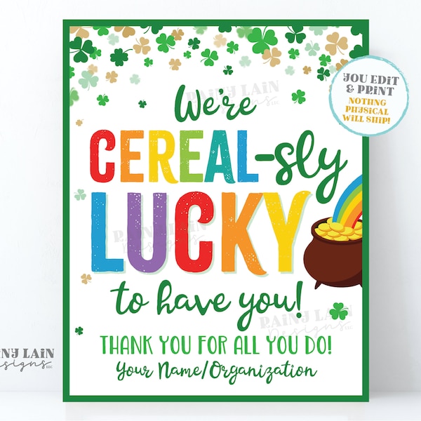 Cereal-sly Lucky to Have You St Patrick's Day Sign Thank you for all you do Cereal Lounge Sign Appreciation Teacher Staff Employee School