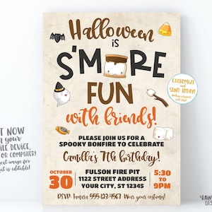 May include: Halloween party invitation with a spooky campfire theme. The invitation features a cartoon s'more with a ghost and a bat. The text reads "Halloween is S'more Fun with Friends!" and includes details for a birthday party on October 30th from 5:30 PM to 9 PM.
