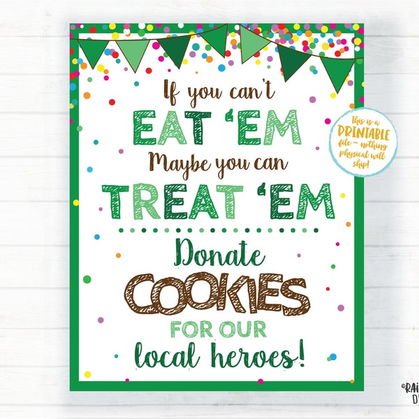 If You Can't Eat 'Em Maybe You Can Treat 'Em, Donate Cookies to the Military Cookie Booth Printable Cookie Printable Cookie Booth Sign