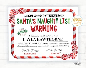 May include: A printable Santa's Naughty List Warning certificate with a red and white candy cane border. The certificate is addressed to Layla Hawthorne and signed by Santa Claus and Stewart Elf, Head Elf. The text reads "*OFFICIAL DOCUMENT OF THE NORTH POLE* SANTA'S NAUGHTY LIST WARNING 1, Santa, and my Elves, hereby place LAYLA HAWTHORNE on the NAUGHTY WARNING LIST! There is still time to make the nice list by changing your behavior, being kind, and listening. Santa Claus Santa Claus Stewart Elf Head Elf *RAINY LAIN DESIGNS*"