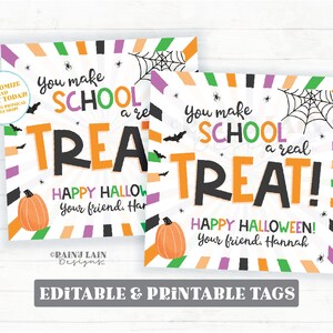 You Make School a Real Treat Halloween Gift Tag Trick or Treat Favor From Teacher To Student Classroom School Staff Principal Co-Worker PTO