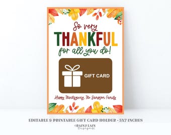 May include: Printable Thanksgiving gift card holder with a fall leaf design. The card holder features the text "So very THANKFUL for all you do!" and a gift card slot. The card holder is 5x7 inches.