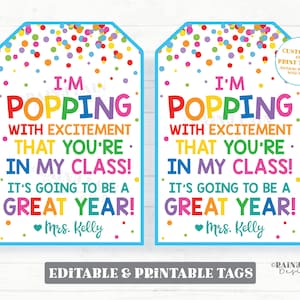 I'm popping with excitement you're in my class, Going to be a great year, student welcome student teacher back to school first day popcorn