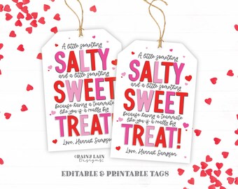 May include: Two printable Valentine's Day gift tags with pink and red hearts. The tags say "A little something salty and a little something sweet because having a teammate like you is a really big treat!" with the sender's name and the words "Love, Hannah Sampson".