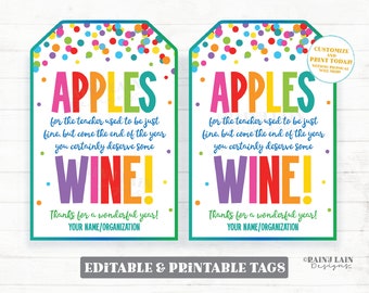 May include: Two printable gift tags with a white background, a teal border, and colorful confetti. The tags read "APPLES" and "WINE!" in large, colorful letters. The text on the tags says "for the teacher used to be just fine, but come the end of the year you certainly deserve some".