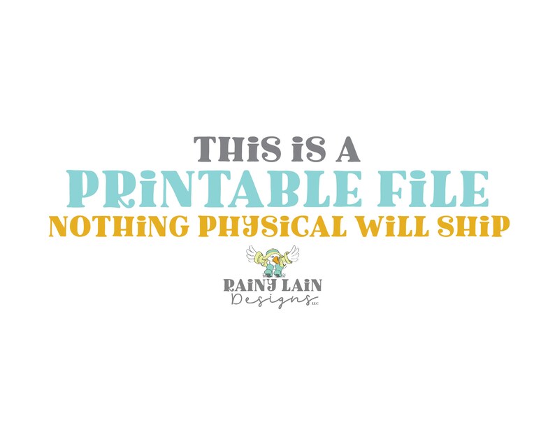 K&ouml;nnte beinhalten: Textgrafik mit den Worten "This is a Printable File Nothing Physical Will Ship" in blauem und grauem Text. Der Text befindet sich auf einem wei&szlig;en Hintergrund. Unter dem Text befindet sich ein Logo f&uuml;r "Rainy Lain Designs" mit einem Cartoon-Vogel, der einen blau-wei&szlig;en Hut tr&auml;gt.