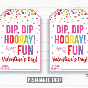 Dip Dip Hooray Have a FUN Valentine&#39;s Day, Candy Dip Valentine, Fun Valentine, Preschool Classroom Printable Kids Non-Candy Valentine Tag