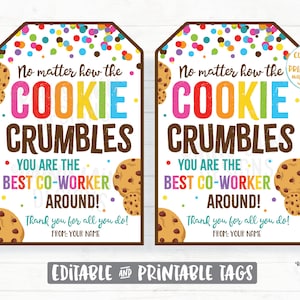 Co-Worker Thank You Tag No Matter How the Cookie Crumbles You are the best Co-Worker around Gift Tag Appreciation Employee Company Corporate