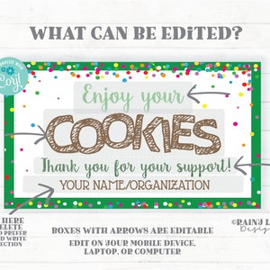 May include: Editable template for cookie sales with green and white boxes with arrows. The text reads "Enjoy your COOKIES Thank you for your support! YOUR NAME/ORGANIZATION". The template is decorated with colorful confetti.
