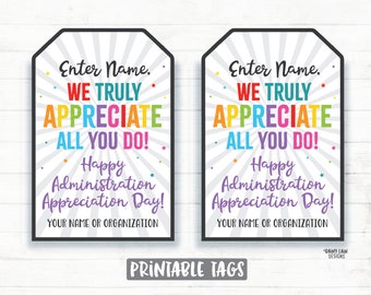Puede incluir: Dos etiquetas de regalo imprimibles con borde negro y fondo blanco con diseño de rayos de sol. Las etiquetas dicen "Enter Name. WE TRULY APPRECIATE ALL YOU DO! Happy Administration Appreciation Day!" y "YOUR NAME OR ORGANIZATION."