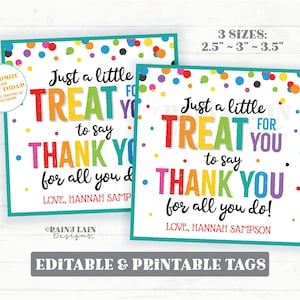 Treat for you to say Thank you for all you do Tag Square Teacher Gift Employee Appreciation PTO Company Staff We appreciate you School