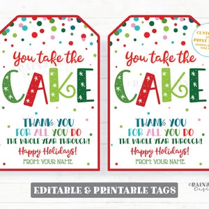 You Take The Cake Tag Holiday Bundt Cake Christmas Cupcake Gift Tags Appreciation Homemade Coach Neighbor Employee Staff Teacher Thank you