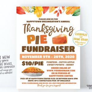 May include: A Thanksgiving pie fundraiser flyer with a watercolor background of fall leaves. The flyer advertises a pie fundraiser for $10 per pie. The flyer includes the text "Customize and Print Today!" and "Happytown Organization's Annual Thanksgiving Pie Fundraiser".