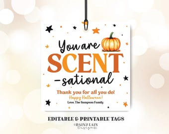 You are Scent-sational Halloween Gift Tag, Candle, Scentsational, Pumpkin Teacher Appreciation, PTO PTA, Digital Download
