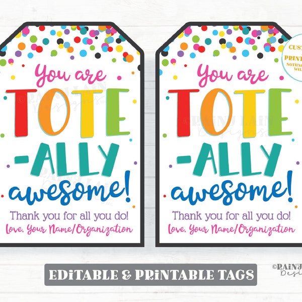 You are Tote-ally Awesome Tag Tote Bag Reusable Bag Gift Tag Grocery Employee Appreciation Friend Company Co-Worker Staff Teacher PTO