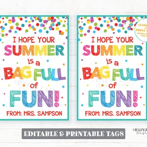 J'espère que votre été est un sac plein d'amusement Étiquette Fin d'année scolaire Vacances d'été Du cadeau du professeur à l'étudiant Bonbons cadeau PTO Imprimable Modifiable