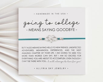 May include: A teal blue friendship bracelet with a silver infinity knot charm. The card reads "going to college - means saying goodbye -" and includes a message about the next chapter of life and the excitement of new adventures.