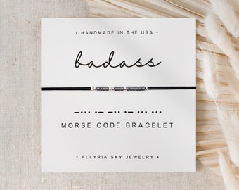 Badass Morse Code Bracelet, Best Friend Gift Bracelet, Strength, Stay Strong, Hang in There, You've Got This, Inspirational, Graduation Gift