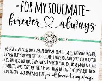 May include: A green string bracelet with a silver Celtic knot charm. The card reads "FOR MY SOULMATE - forever always" and includes a message about sharing a special connection and being together forever.