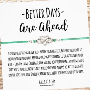 Bracelet d’amitié avec carte « Better Days Are Ahead », soutien, encouragement, penser à vous, ici pour vous, toute occasion, cadeau du meilleur ami
