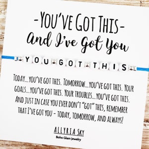 Bracelet de mots avec carte « You’ve Got This, I’ve Got You », Soutien, Encouragement, Penser à toi, Ici pour toi, Bracelet cadeau de meilleur ami