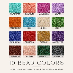May include: A chart showing 16 different colors of beads. The colors are: Seafoam, Salmon, Magenta, Lilac, Tangerine, Sky, Shell, Kelly, Cerulean, Crimson, Citrine, Amethyst, Maroon, Blush, Emerald, and Graphite.