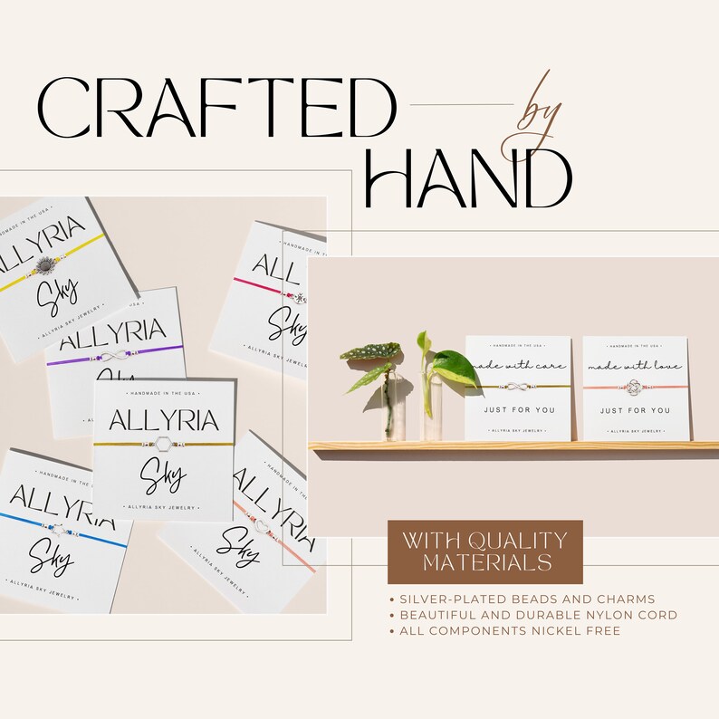 May include: A collection of colorful bracelets with silver charms and the text "ALLYRIA Sky" on white cards. The bracelets are handmade and feature phrases like "made with care" and "made with love". The bracelets are displayed on a wooden shelf with plants in glass vases.