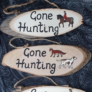 Hand painted Wooden "Gone Hunting" plaque. Countryside. Country life. Gift idea.