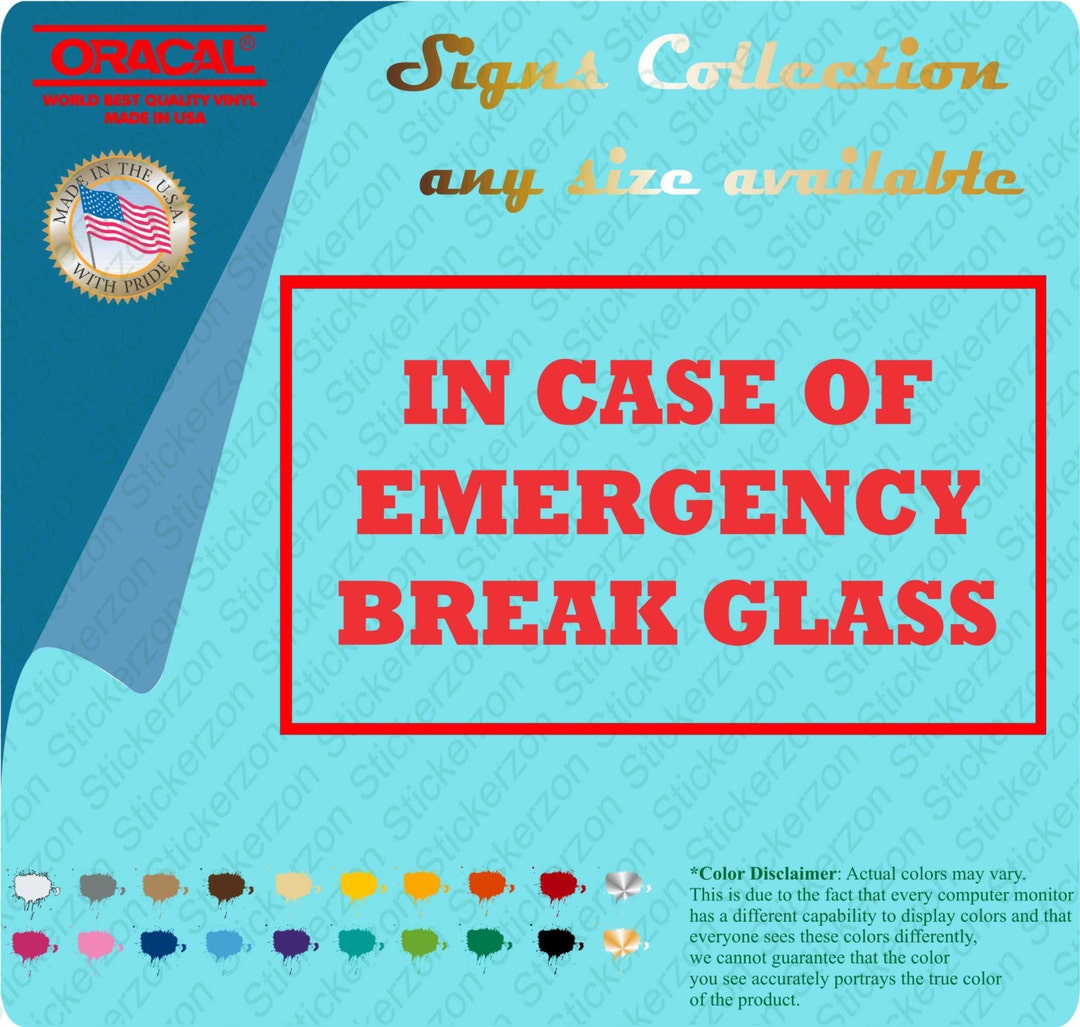 In Case of Emergency Break Glass Vinyl Decal Sticker BUSINESS Fire Hot