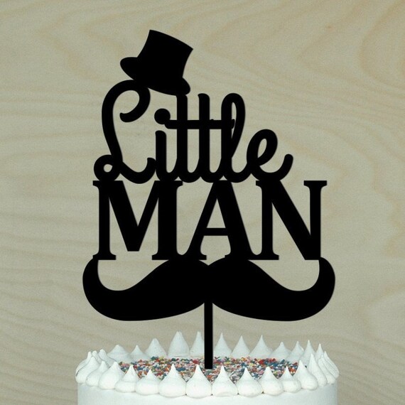 Little Man Cake Topper Baby Shower Or 1st Birthday Party Cake Etsy