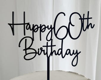 60th Birthday Cake Topper, Modern Script Cake Topper, Happy 60th Birthday