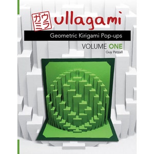 Op de afbeelding: Een boekomslag met de titel "ullagami Geometric Kirigami Pop-ups VOLUME ONE" door Guy Petzall. De omslag toont een groen 3D pop-up ontwerp van een bol.